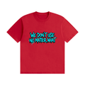 Unisex Seamless Cotton We Dont Use T-Shirt