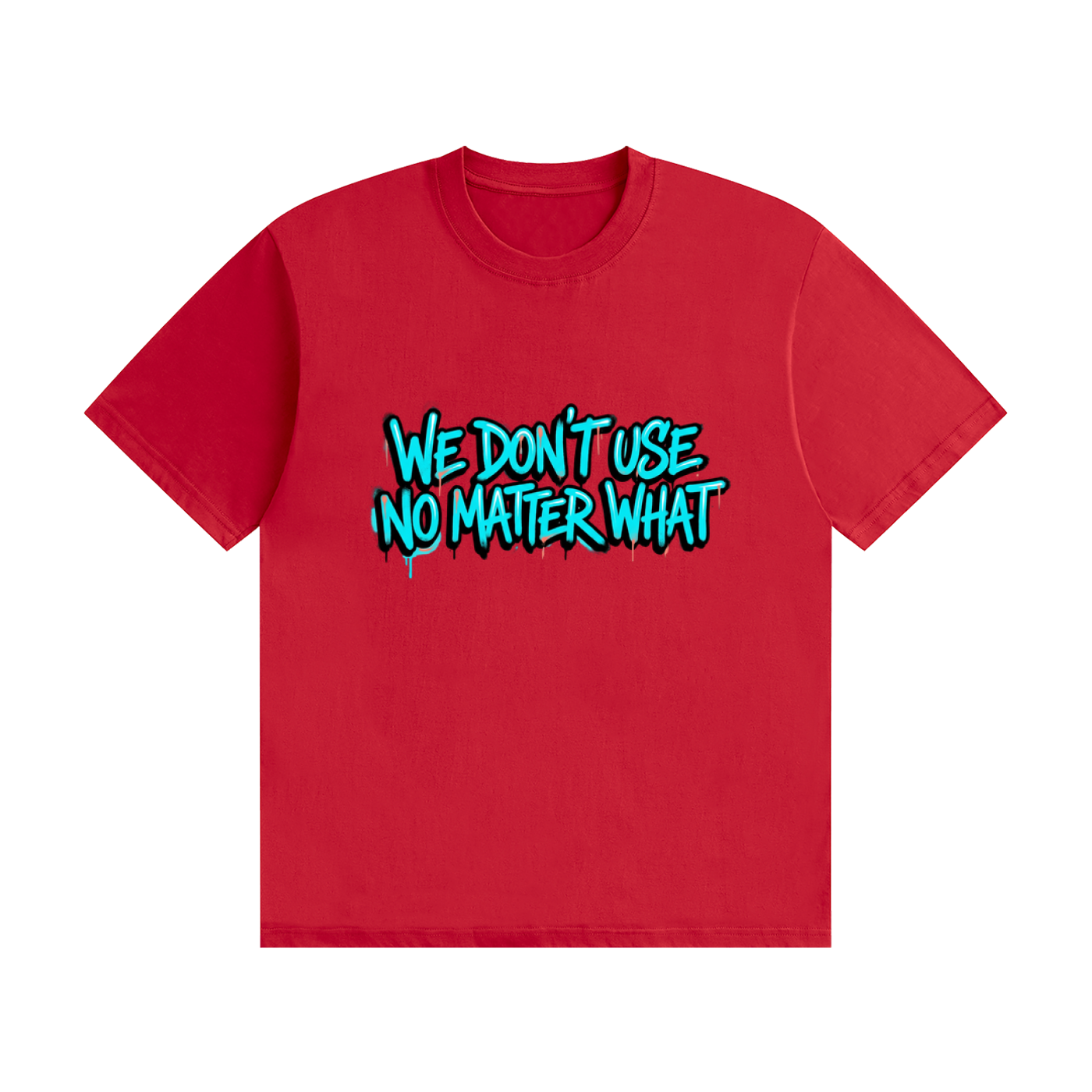 Unisex Seamless Cotton We Dont Use T-Shirt